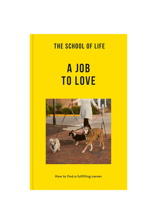 A Job To Love by The School of Life