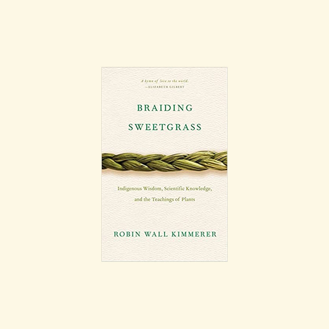Braiding Sweetgrass by Robin Wall Kimmerer. The cover features a strand of braided sweetgrass across an off-white background. 